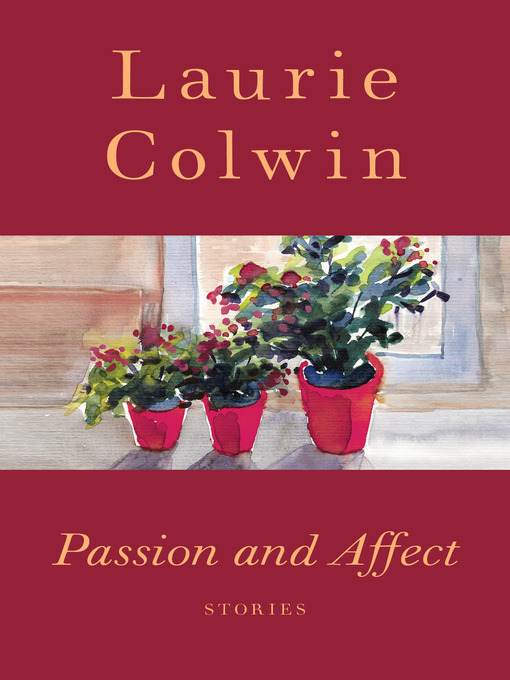 Title details for Passion and Affect by Laurie Colwin - Wait list